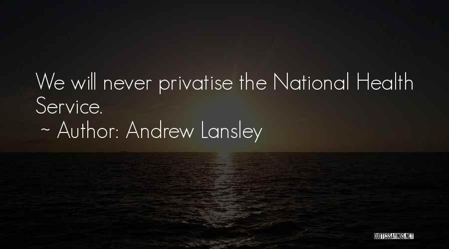 Andrew Lansley Quotes 1452475