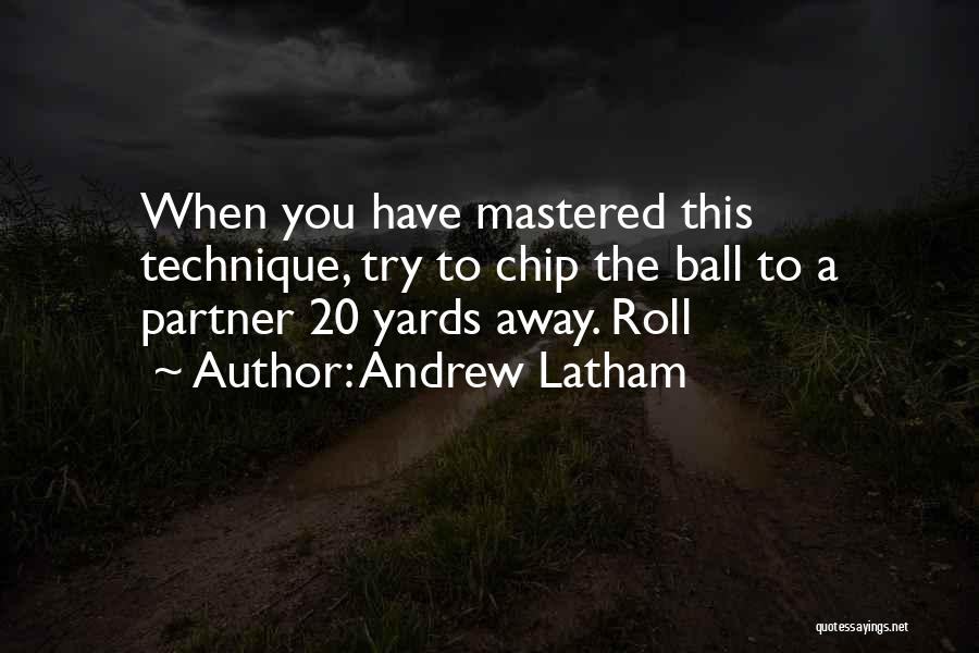 Andrew Latham Quotes 2142282