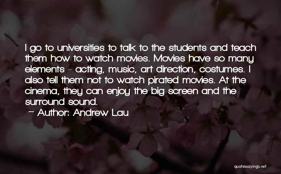 Andrew Lau Quotes 1817407