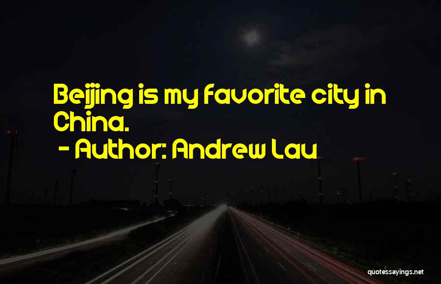 Andrew Lau Quotes 2256218