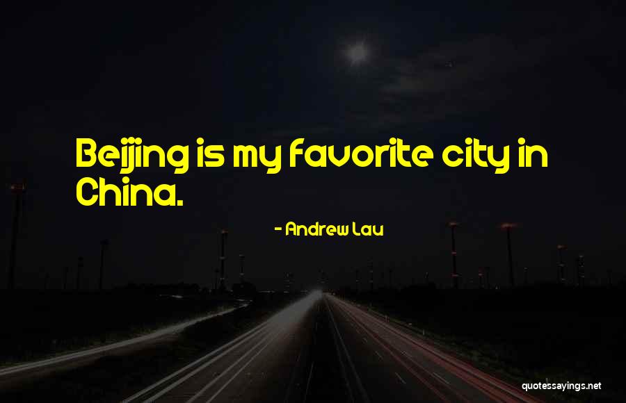 Andrew Lau Quotes 2256218 Andrew Lau Quotes 2256218