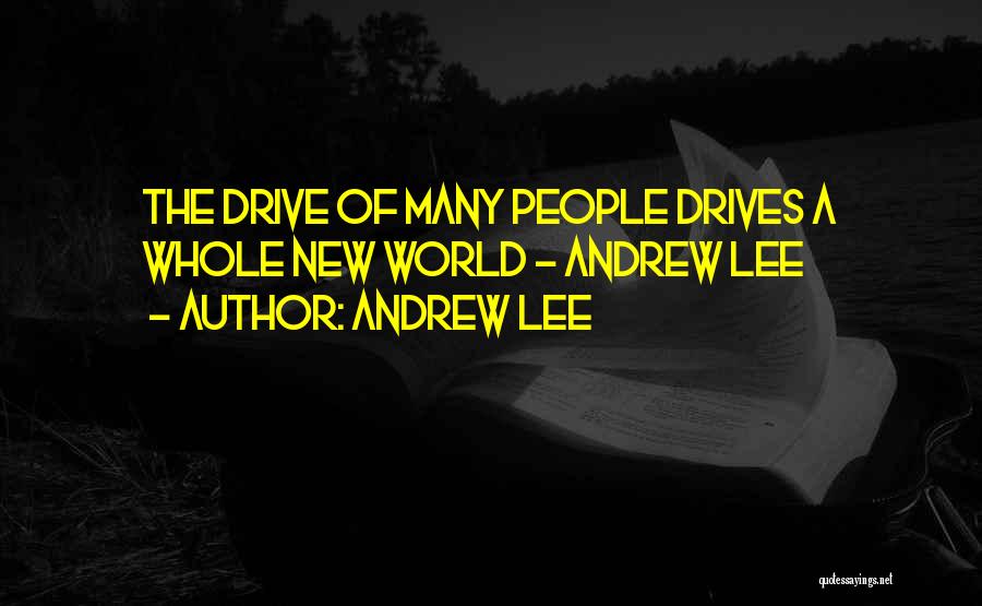 Andrew Lee Quotes 1448063