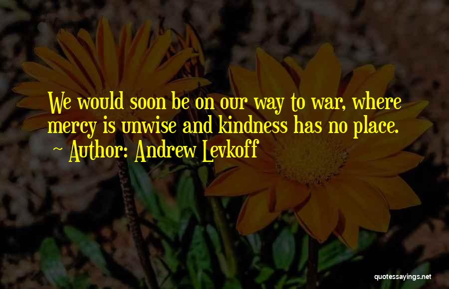 Andrew Levkoff Quotes 1790023