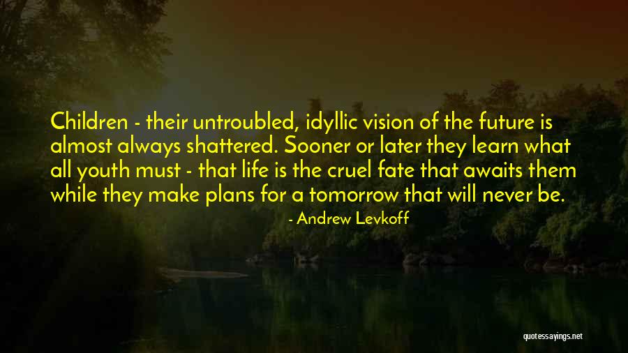 Andrew Levkoff Quotes 1953855