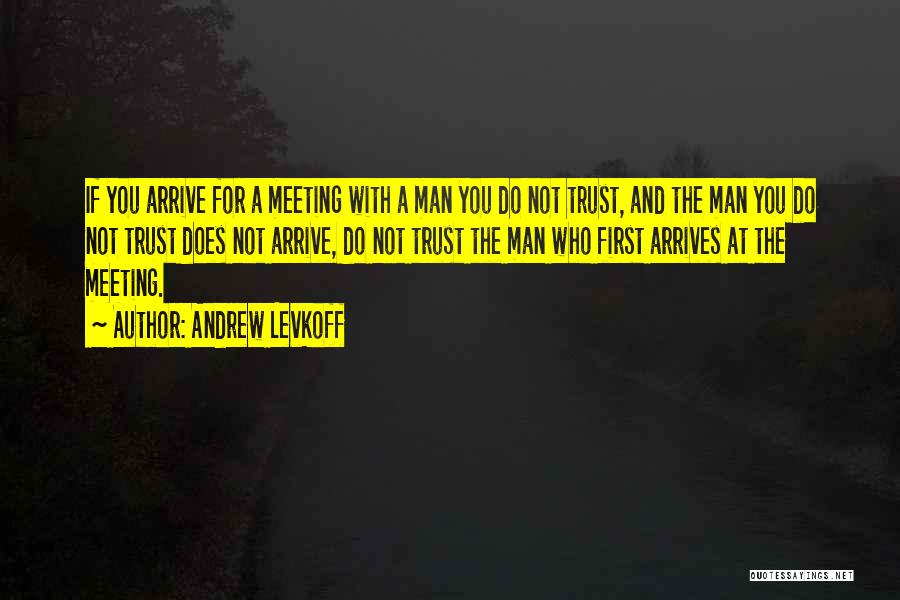 Andrew Levkoff Quotes 856977
