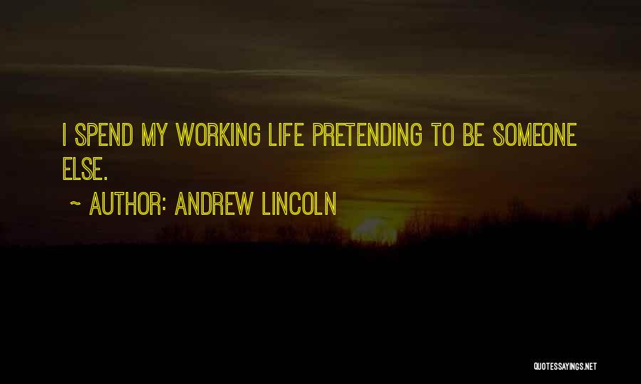 Andrew Lincoln Quotes 1964466