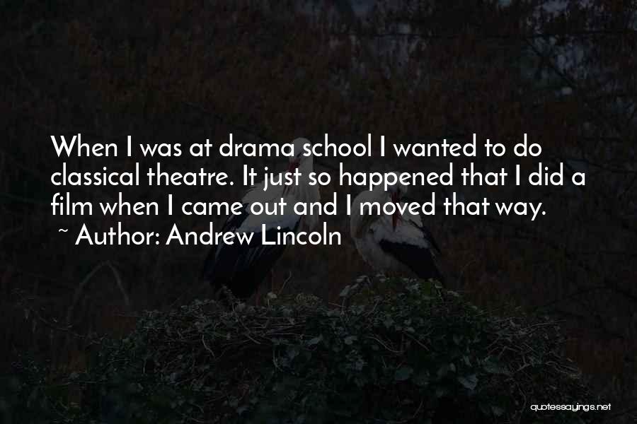 Andrew Lincoln Quotes 2015169