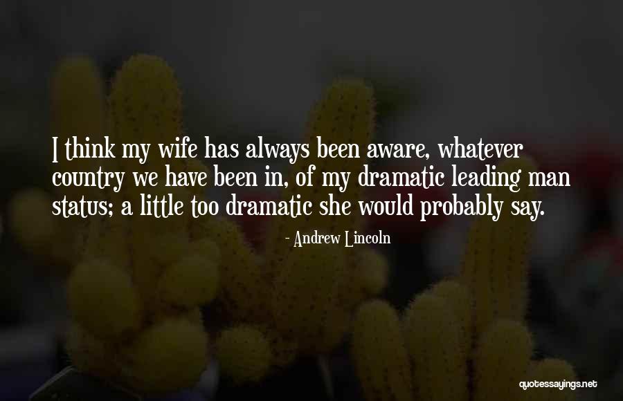 Andrew Lincoln Quotes 82037 Andrew Lincoln Quotes 82037