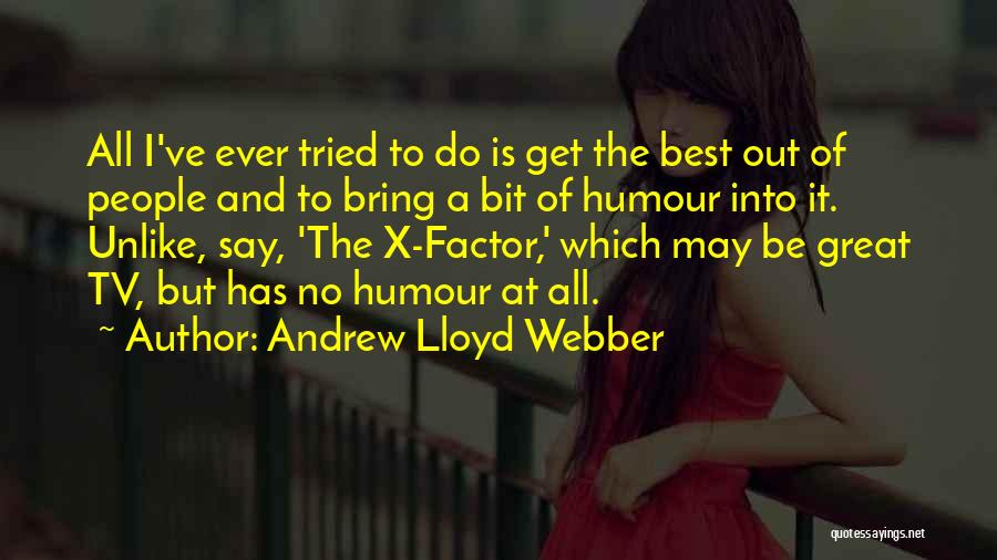 Andrew Lloyd Webber Quotes 1054942