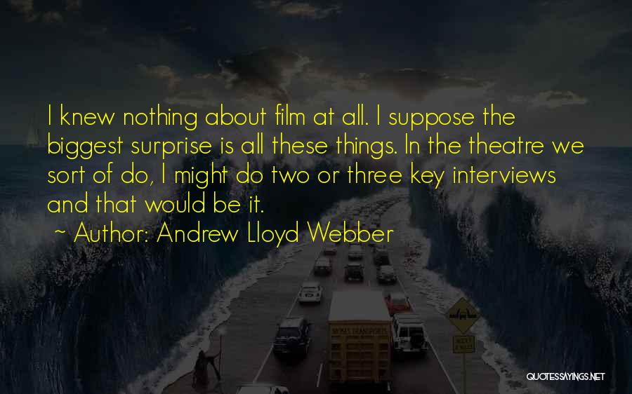 Andrew Lloyd Webber Quotes 122326