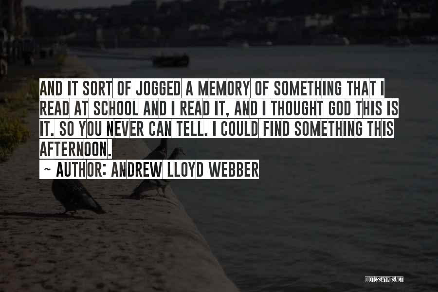 Andrew Lloyd Webber Quotes 1661967