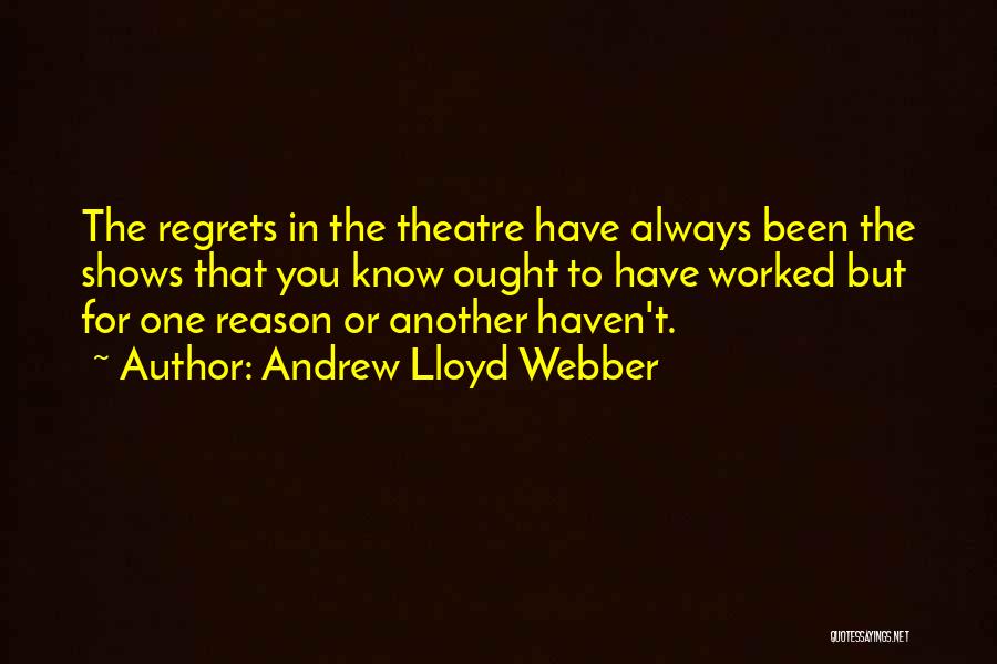 Andrew Lloyd Webber Quotes 1806082