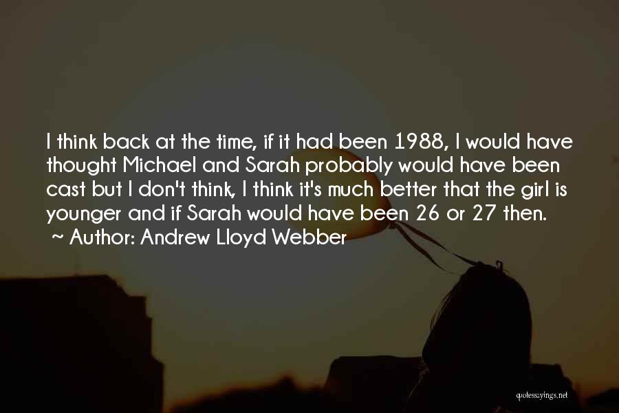 Andrew Lloyd Webber Quotes 2050233