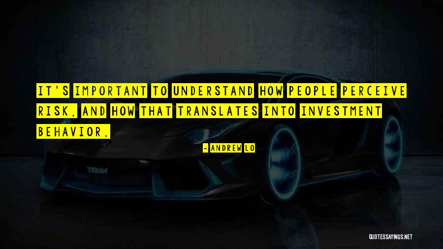 Andrew Lo Quotes 1132349 Andrew Lo Quotes 1132349