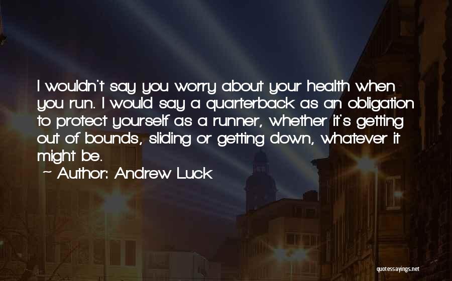 Andrew Luck Quotes 1229851 Andrew Luck Quotes 1229851