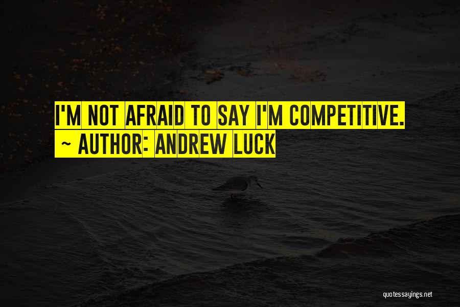 Andrew Luck Quotes 1513406