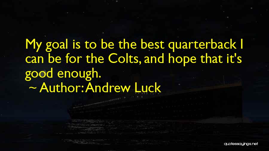 Andrew Luck Quotes 1957330