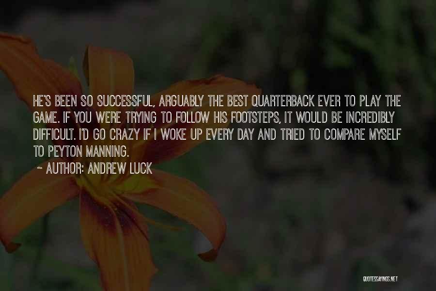 Andrew Luck Quotes 559913