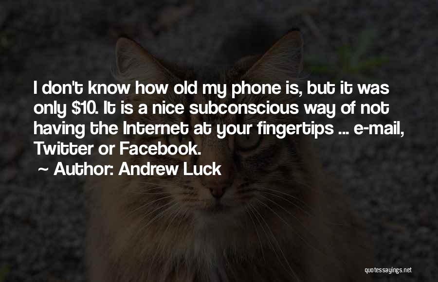 Andrew Luck Quotes 954679 Andrew Luck Quotes 954679