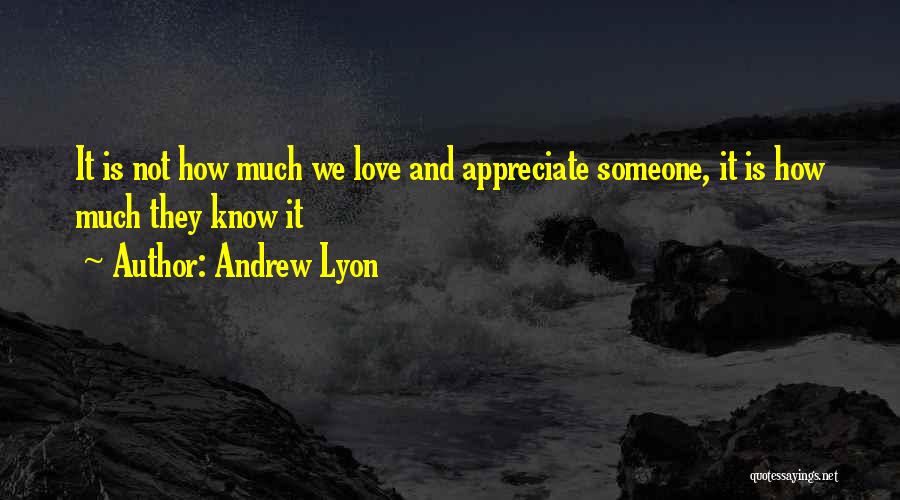 Andrew Lyon Quotes 1914187