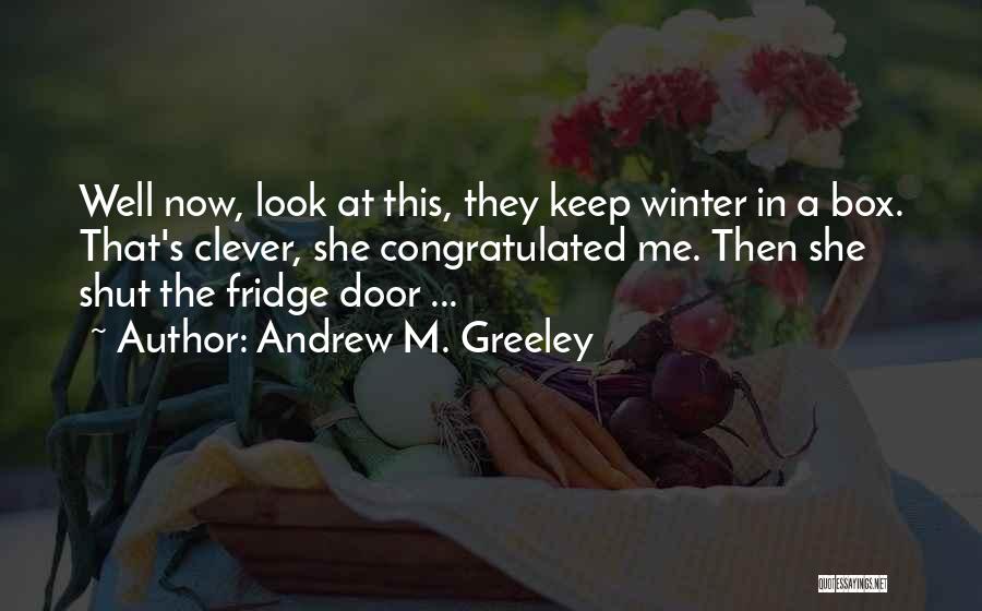 Andrew M. Greeley Quotes 140854