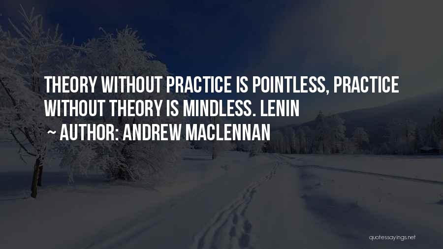 Andrew MacLennan Quotes 552806