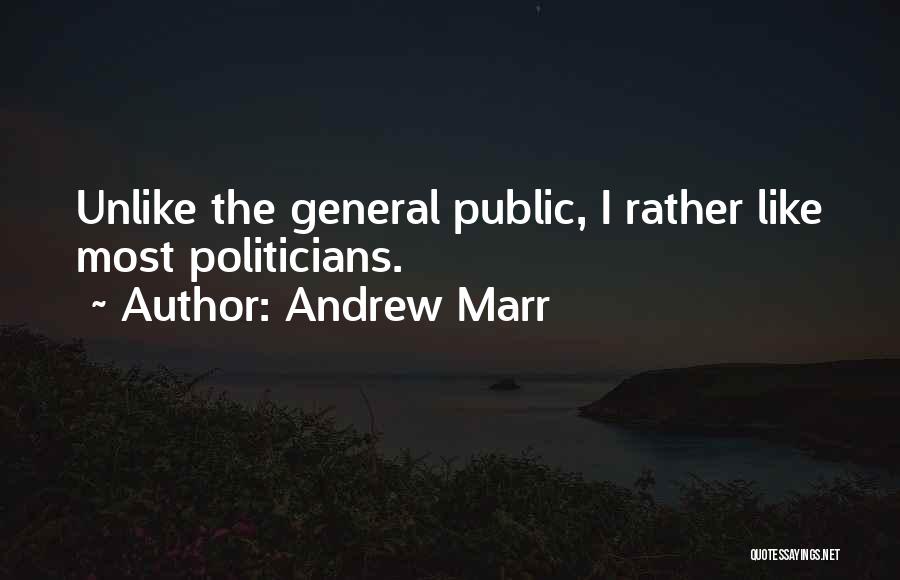 Andrew Marr Quotes 1499672