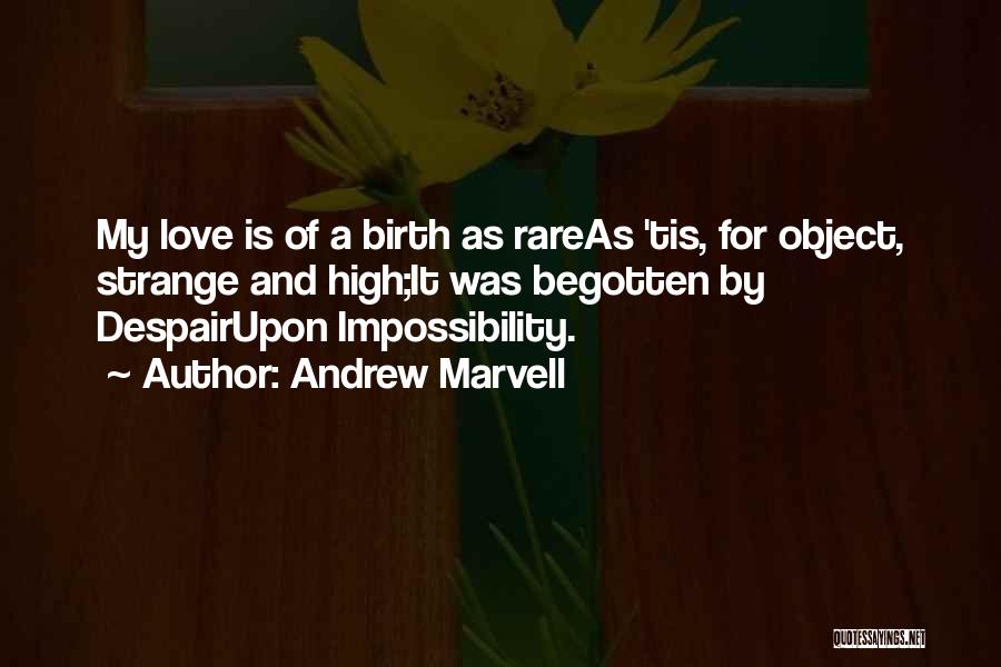 Andrew Marvell Quotes 1226429