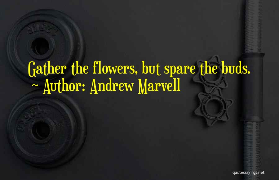 Andrew Marvell Quotes 1865398