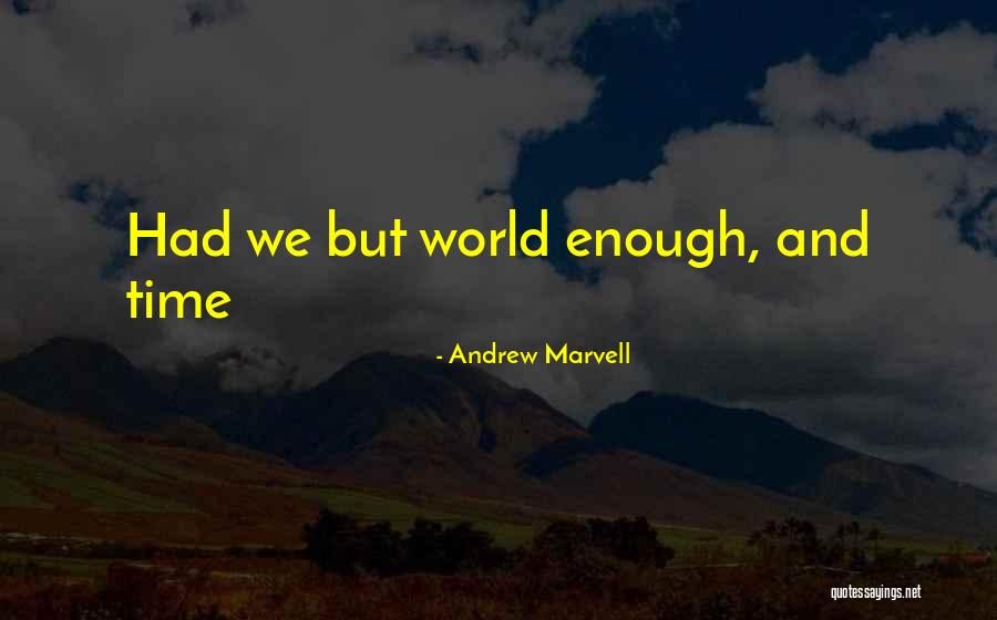 Andrew Marvell Quotes 327376