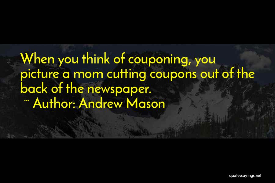 Andrew Mason Quotes 140069