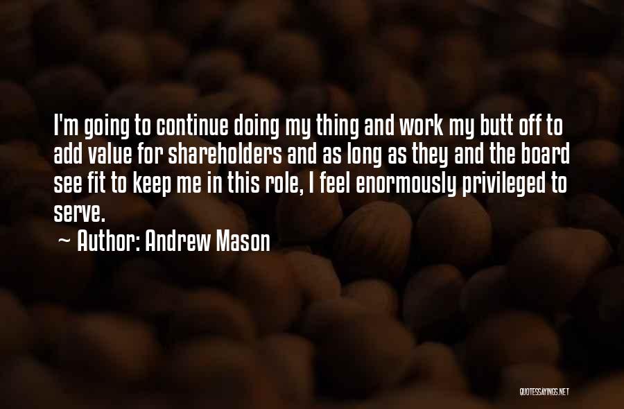 Andrew Mason Quotes 1475632