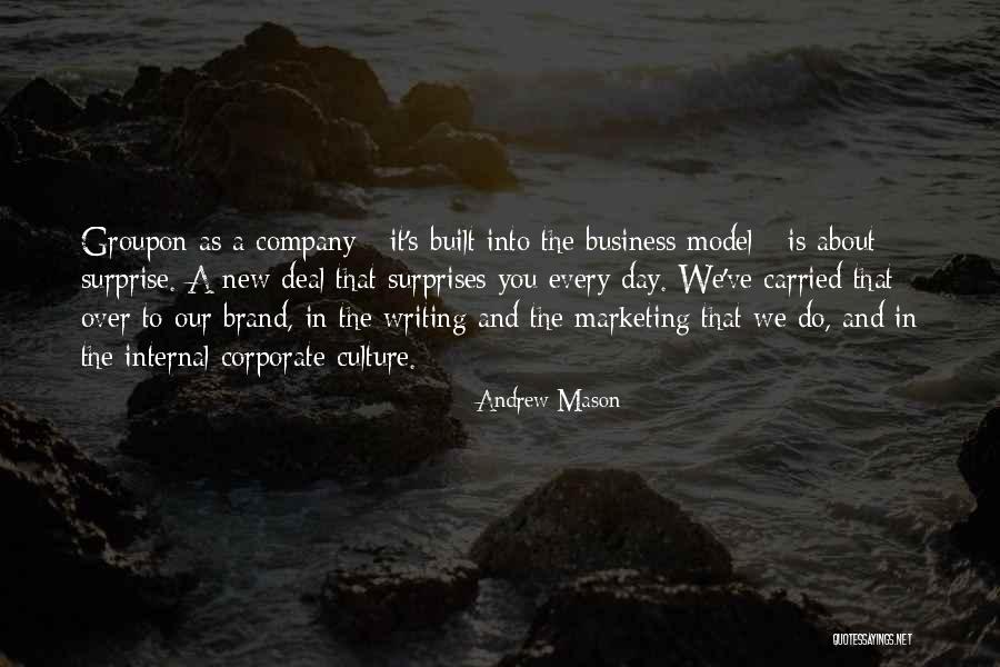 Andrew Mason Quotes 1674916