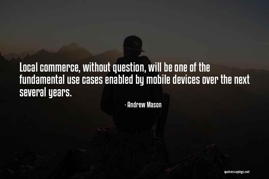 Andrew Mason Quotes 2094276 Andrew Mason Quotes 2094276