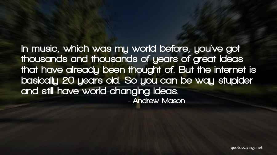 Andrew Mason Quotes 2134438 Andrew Mason Quotes 2134438