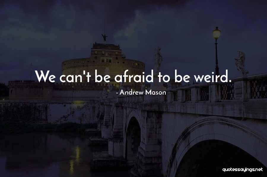 Andrew Mason Quotes 419266 Andrew Mason Quotes 419266