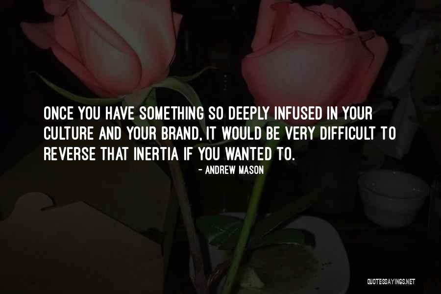 Andrew Mason Quotes 626728 Andrew Mason Quotes 626728