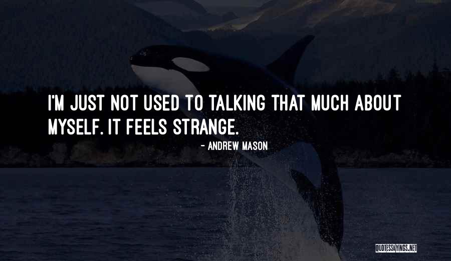 Andrew Mason Quotes 732548 Andrew Mason Quotes 732548