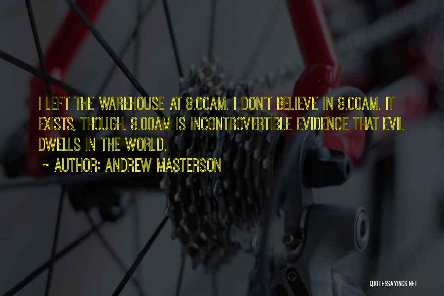 Andrew Masterson Quotes 705382