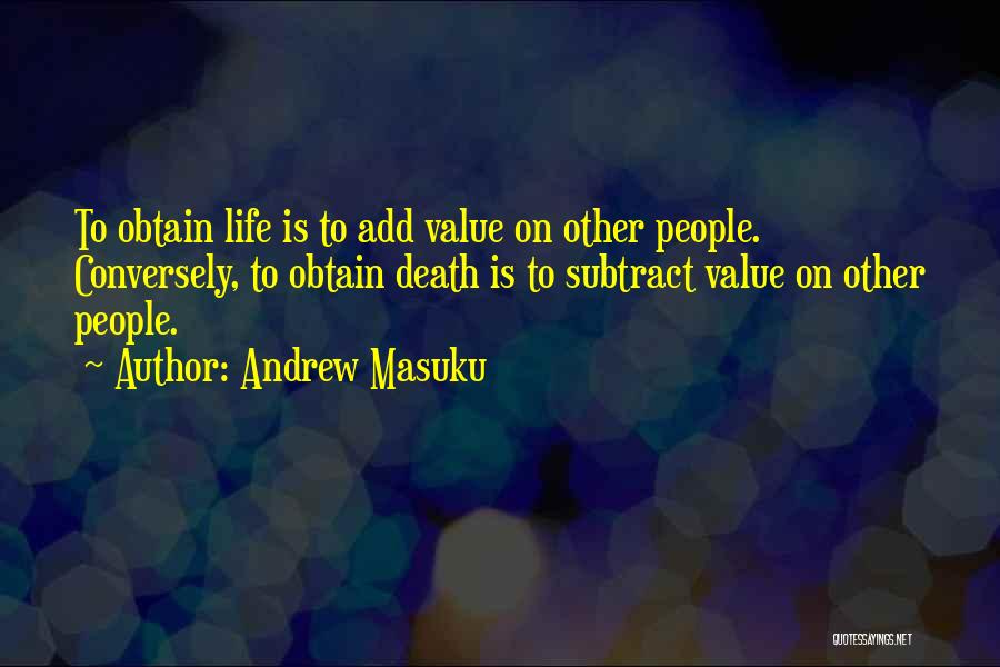 Andrew Masuku Quotes 300053