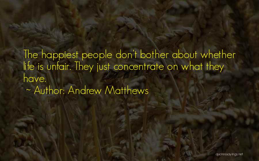 Andrew Matthews Quotes 1158502