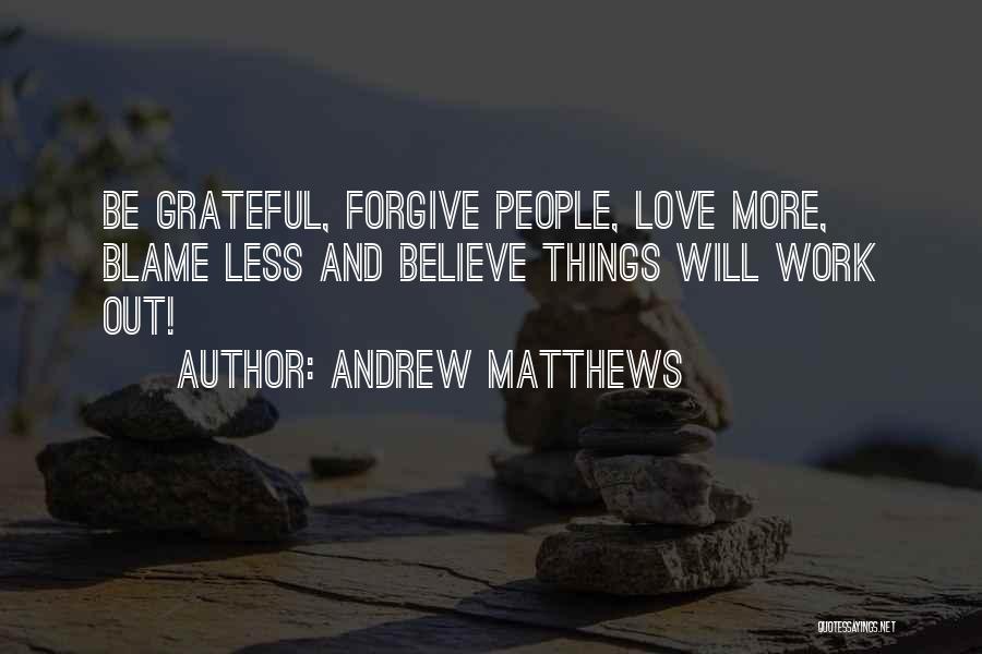 Andrew Matthews Quotes 399333