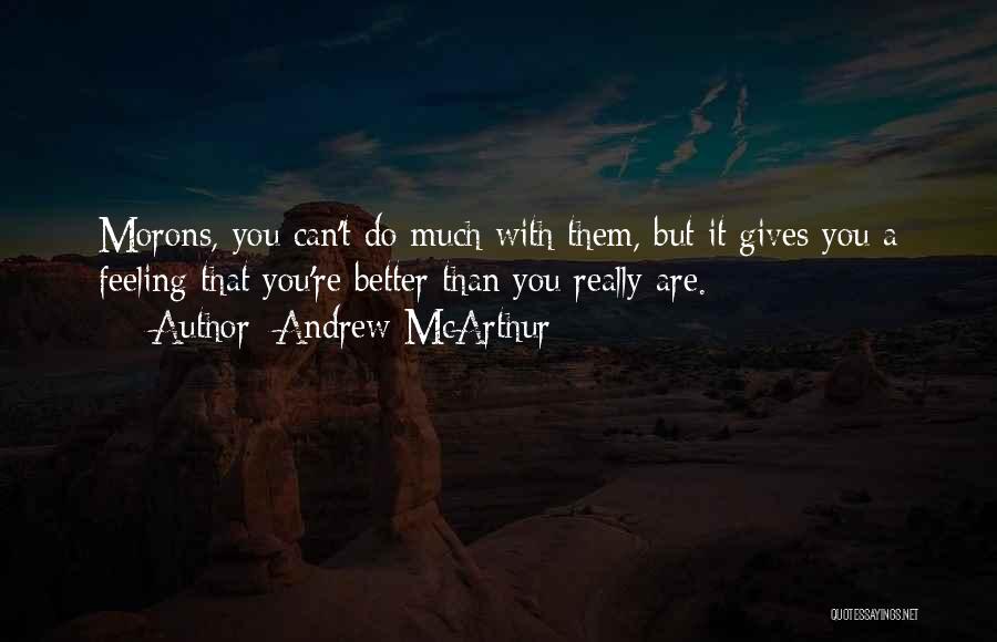 Andrew McArthur Quotes 2012777
