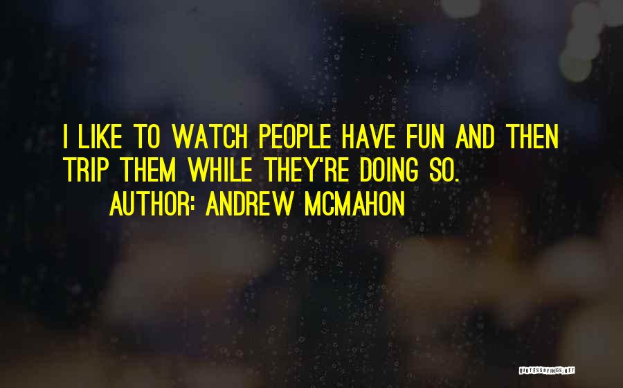 Andrew McMahon Quotes 2131580