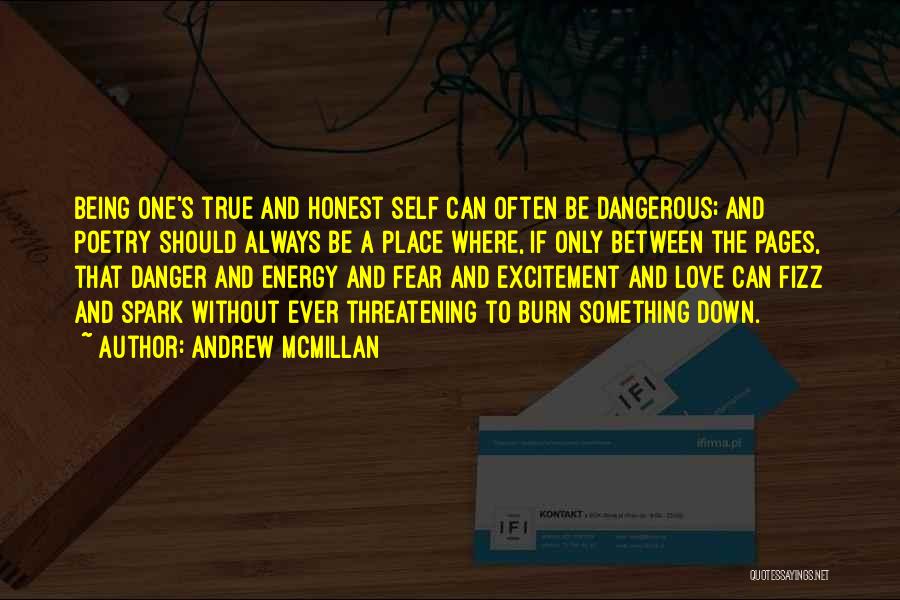 Andrew McMillan Quotes 2028153