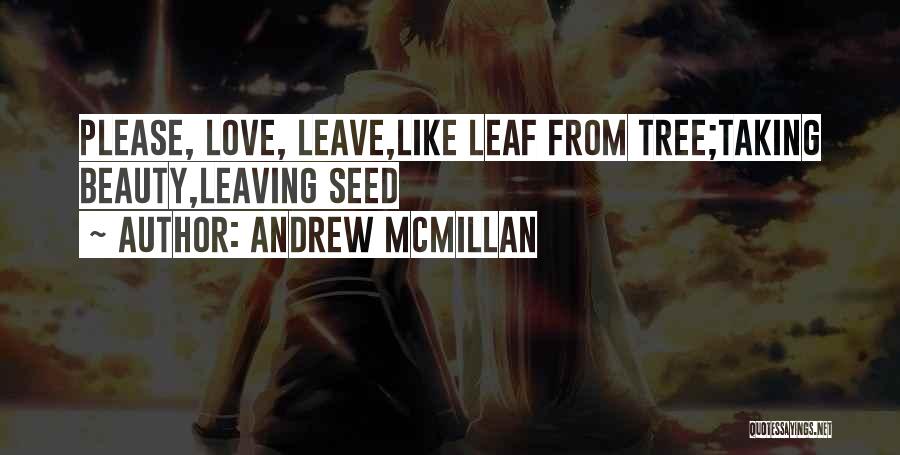 Andrew McMillan Quotes 2154118