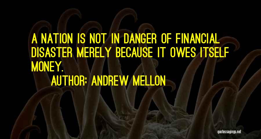 Andrew Mellon Quotes 1366230