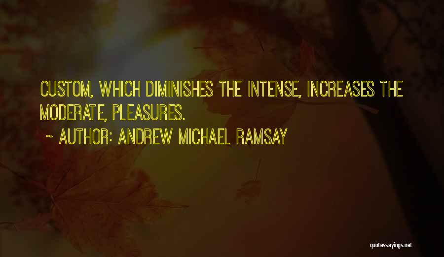 Andrew Michael Ramsay Quotes 130678