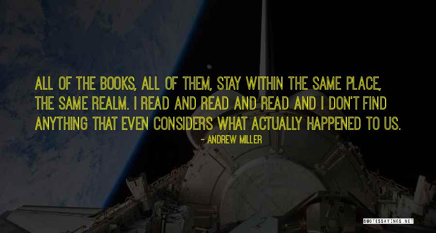 Andrew Miller Quotes 1142502