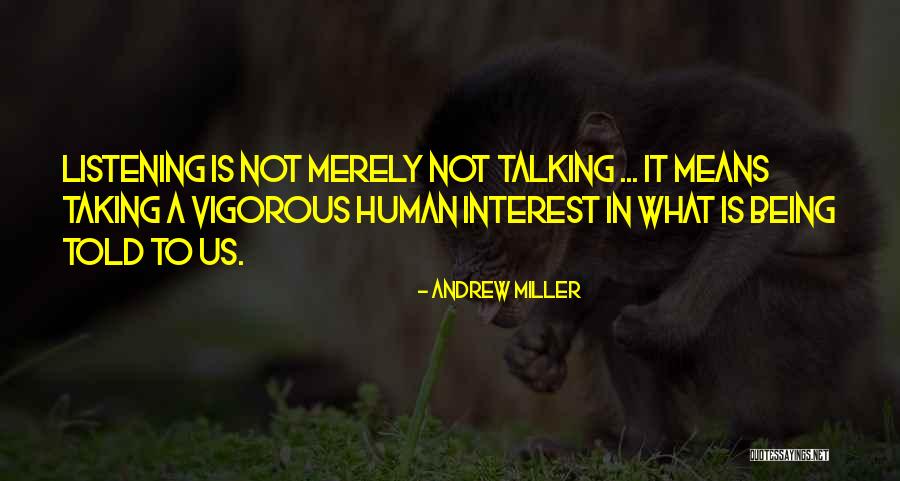 Andrew Miller Quotes 1482910